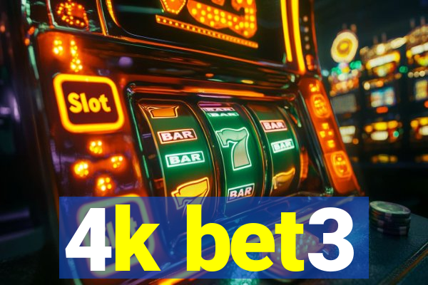 4k bet3